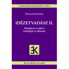 Idézetvadász II. - Középkori és újkori szállóigék és idézetek     9.95 + 1.95 Royal Mail